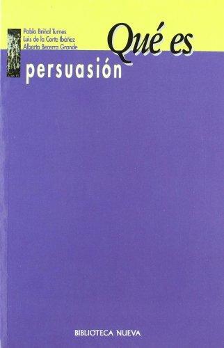 PERSUASION, QUE ES | 9788470309403 | BRIÑOL TURNES, PABLO | Galatea Llibres | Llibreria online de Reus, Tarragona | Comprar llibres en català i castellà online