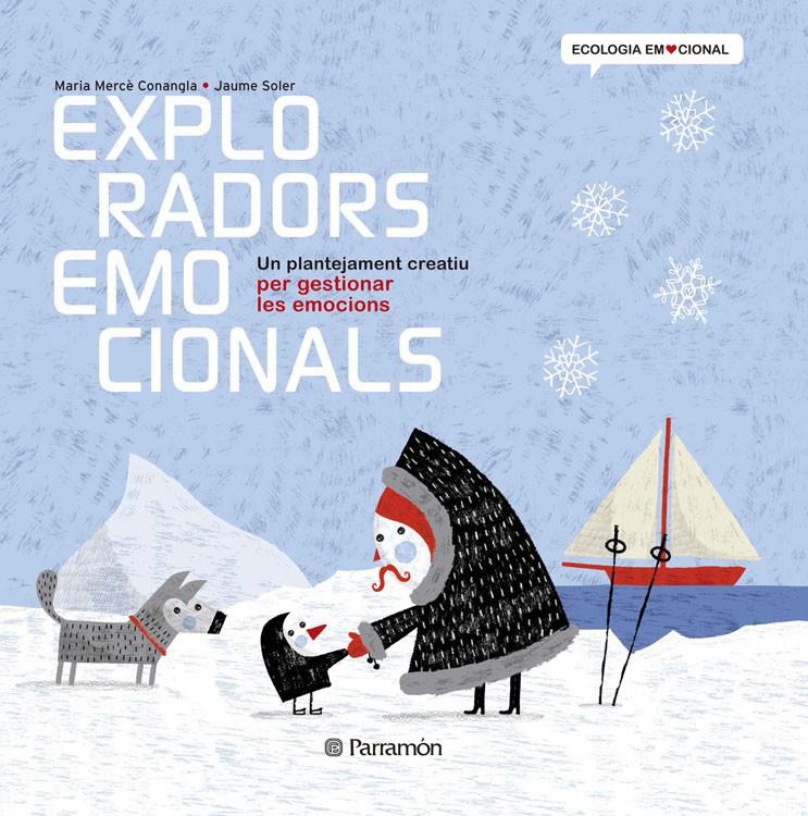 EXPLORADORS EMOCIONALS | 9788434238374 | CONANGLE, MARIA MERCÈ/SOLER,JAUME | Galatea Llibres | Librería online de Reus, Tarragona | Comprar libros en catalán y castellano online