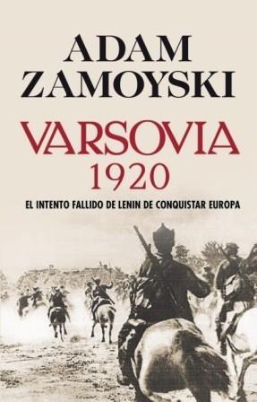 VARSOVIA 1920 INTENTO FALLIDO LENIN CONQUISTAR EUROPA | 9788432313714 | ZAMOYSKI,ADAM | Galatea Llibres | Llibreria online de Reus, Tarragona | Comprar llibres en català i castellà online