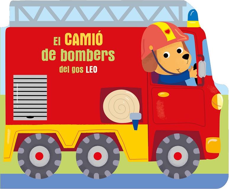 EL CAMIÓ DE BOMBERS DEL GOS LEO | 9789403225494 | BALLON | Galatea Llibres | Llibreria online de Reus, Tarragona | Comprar llibres en català i castellà online