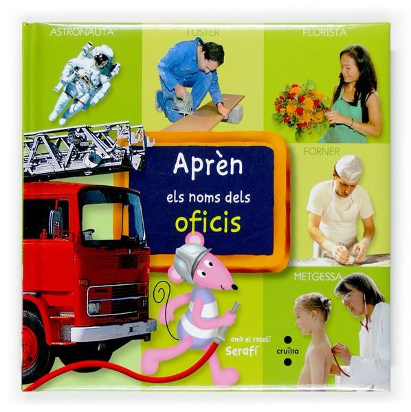 APREN ELS NOMS DELS OFICIS AMB EL RATOLI SERAFI | 9788466117388 | ÉDITIONS PLAY BAC, | Galatea Llibres | Llibreria online de Reus, Tarragona | Comprar llibres en català i castellà online