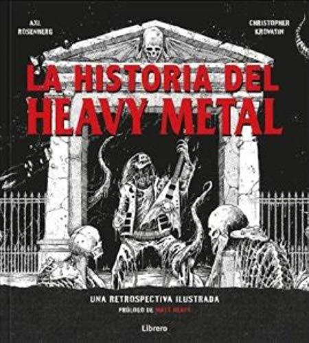 LA HISTORIA DEL HEAVY METAL | 9789463590761 | ROSENBERG, AXL | Galatea Llibres | Llibreria online de Reus, Tarragona | Comprar llibres en català i castellà online