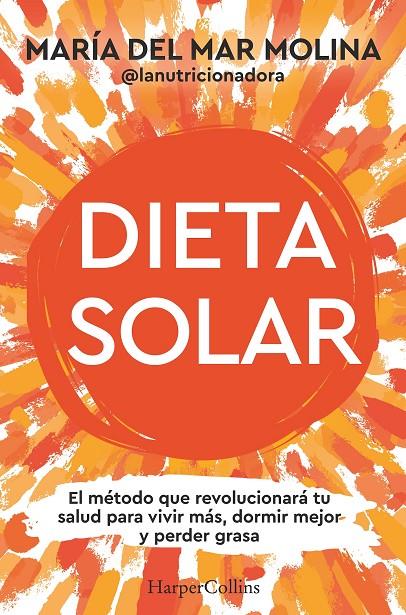 DIETA SOLAR | 9788410642089 | MOLINA, MARÍA DEL MAR | Galatea Llibres | Llibreria online de Reus, Tarragona | Comprar llibres en català i castellà online