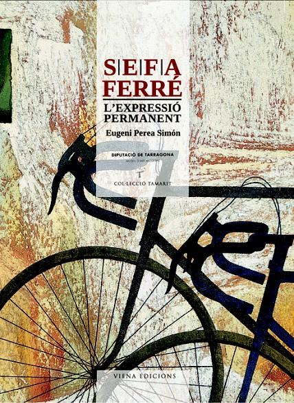 SEFA FERRÉ L'EXPRESSIÓ PERMANENT | 9788483306772 | PEREA SIMÓN, EUGENI | Galatea Llibres | Librería online de Reus, Tarragona | Comprar libros en catalán y castellano online