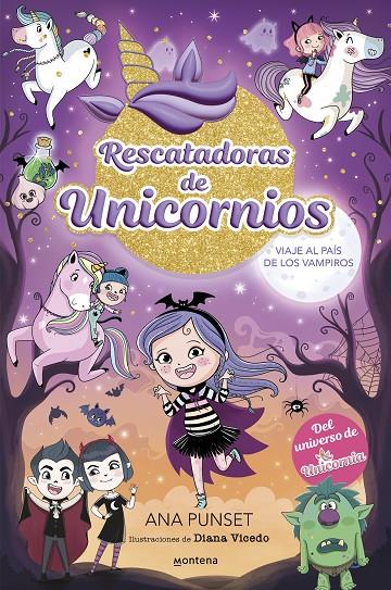 RESCATADORAS DE UNICORNIOS 5 - VIAJE AL PAÍS DE LOS VAMPIROS | 9788419975690 | PUNSET, ANA | Galatea Llibres | Llibreria online de Reus, Tarragona | Comprar llibres en català i castellà online