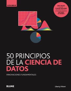50 PRINCIPIOS DE LA CIENCIA DE DATOS | 9788418459078 | LIBERTY VITTERT, MATTIAS | Galatea Llibres | Llibreria online de Reus, Tarragona | Comprar llibres en català i castellà online