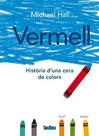 VERMELL | 9788416003785 | HALL, MICHAEL | Galatea Llibres | Llibreria online de Reus, Tarragona | Comprar llibres en català i castellà online