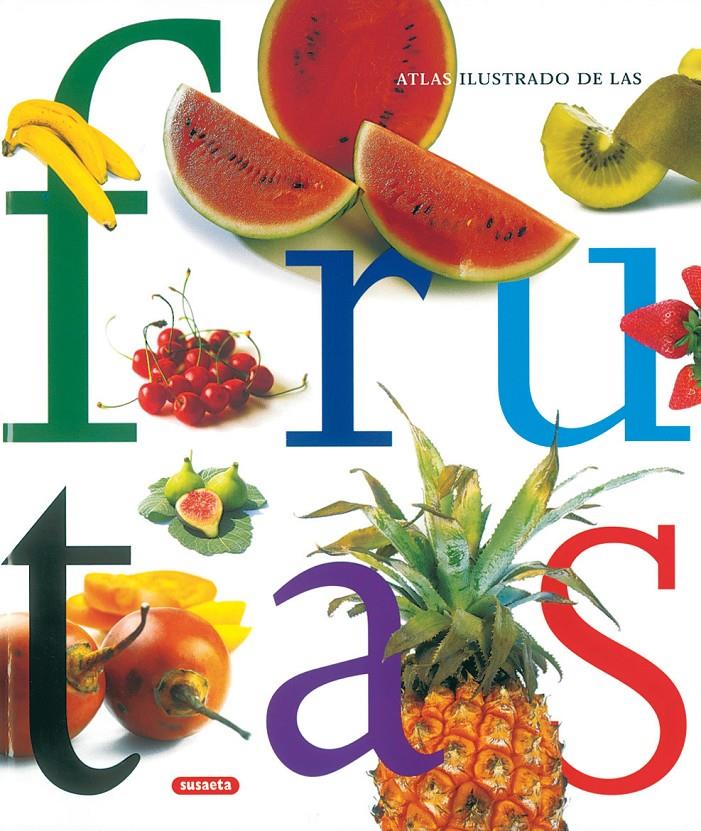 ATLAS ILUSTRADO DE LAS FRUTAS | 9788430558438 | VARIOS AUTORES | Galatea Llibres | Llibreria online de Reus, Tarragona | Comprar llibres en català i castellà online