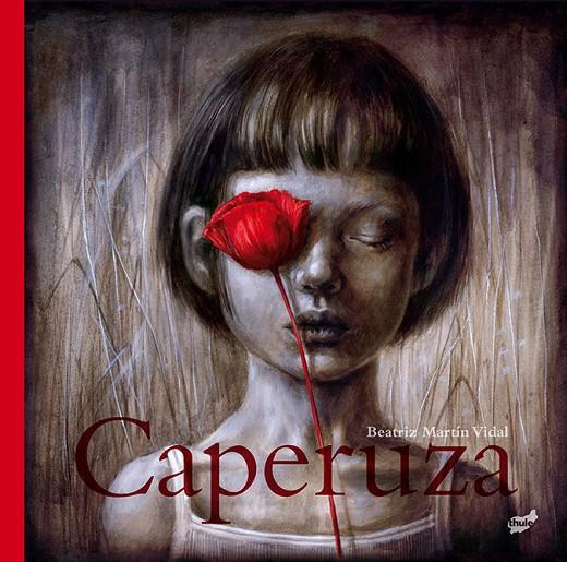 CAPERUZA | 9788416817740 | MARTÍN VIDAL, BEATRIZ | Galatea Llibres | Llibreria online de Reus, Tarragona | Comprar llibres en català i castellà online