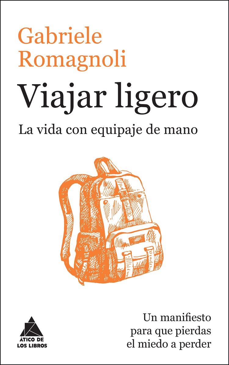 VIAJAR LIGERO | 9788416222223 | ROMAGNOLI, GABRIELE | Galatea Llibres | Llibreria online de Reus, Tarragona | Comprar llibres en català i castellà online