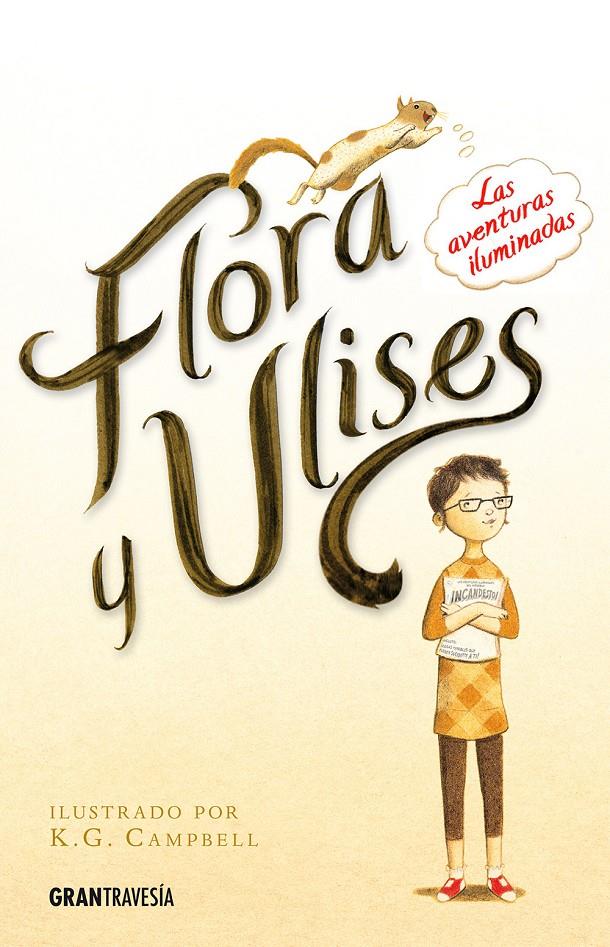 FLORA Y ULISES | 9788494258268 | DICAMILLO, KATE | Galatea Llibres | Librería online de Reus, Tarragona | Comprar libros en catalán y castellano online