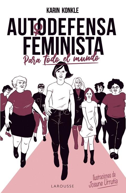 AUTODEFENSA FEMINISTA (PARA TODO EL MUNDO) | 9788418100154 | KONKLE, KARIN | Galatea Llibres | Llibreria online de Reus, Tarragona | Comprar llibres en català i castellà online