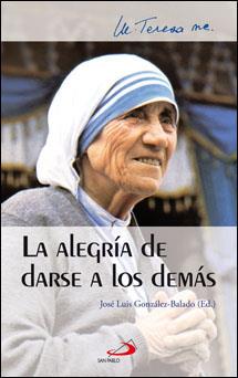 ALEGRÍA DE DARSE A LOS DEMÁS | 9788428531825 | GONZÁLEZ-BALADO, JOSÉ LUIS ED. LIT. | Galatea Llibres | Llibreria online de Reus, Tarragona | Comprar llibres en català i castellà online