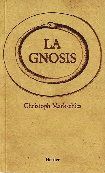 GNOSIS, LA | 9788425422751 | MARKSCHIES, CHRISTOPH | Galatea Llibres | Librería online de Reus, Tarragona | Comprar libros en catalán y castellano online