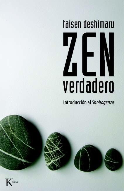 ZEN VERDADERO | 9788472455078 | DESHIMARU, TAISEN | Galatea Llibres | Llibreria online de Reus, Tarragona | Comprar llibres en català i castellà online