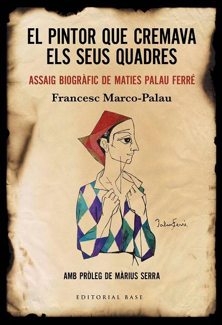 EL PINTOR QUE CREMAVA ELS SEUS QUADRES | 9788417759896 | MARCO-PALAU, FRANCESC | Galatea Llibres | Llibreria online de Reus, Tarragona | Comprar llibres en català i castellà online