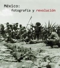 MEXICO. FOTOGRAFÍA Y REVOLUCIÓN LUJO | 9788497856058 | AA. VV. | Galatea Llibres | Llibreria online de Reus, Tarragona | Comprar llibres en català i castellà online