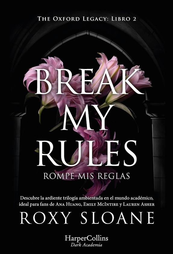 BREAK MY RULES | 9788410641150 | SLOANE, ROXY | Galatea Llibres | Llibreria online de Reus, Tarragona | Comprar llibres en català i castellà online