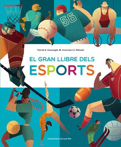 EL GRAN LLIBRE DELS ESPORTS | 9788468270661 | CAVENAGHI, SILVIA/INVERNIZZI, MARINA/PELIZZOLI, CAMILA | Galatea Llibres | Librería online de Reus, Tarragona | Comprar libros en catalán y castellano online