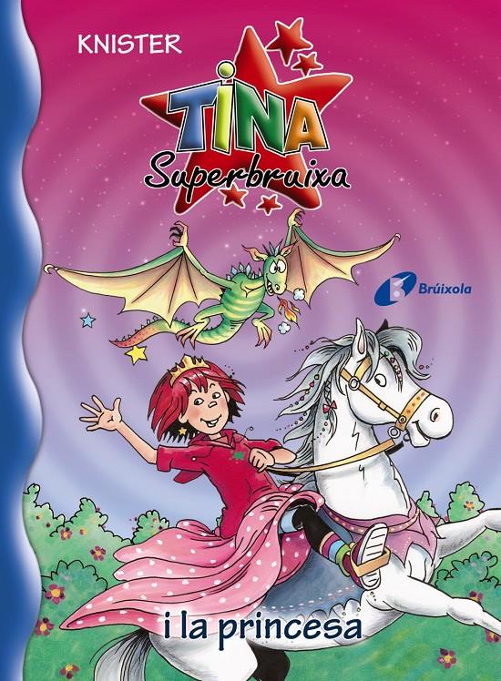 TINA SUPERBRUIXA I LA PRINCESA | 9788499065274 | KNISTER | Galatea Llibres | Llibreria online de Reus, Tarragona | Comprar llibres en català i castellà online