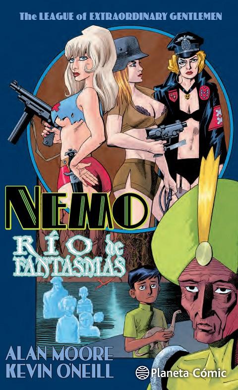 THE LEAGUE OF EXTRAORDINARY GENTLEMEN NEMO: RÍO DE FANTASMAS | 9788416476725 | MOORE, ALAN / KEVIN O'NEILL | Galatea Llibres | Llibreria online de Reus, Tarragona | Comprar llibres en català i castellà online