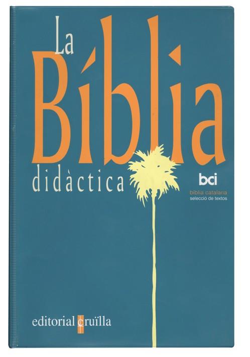 BIBLIA DIDACTICA, LA (CATALA) | 9788482861395 | VARIOS AUTORES, | Galatea Llibres | Llibreria online de Reus, Tarragona | Comprar llibres en català i castellà online