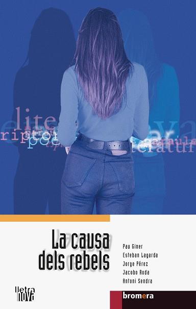 CAUSA DELS REBELS | 9788476606001 | DA | Galatea Llibres | Librería online de Reus, Tarragona | Comprar libros en catalán y castellano online