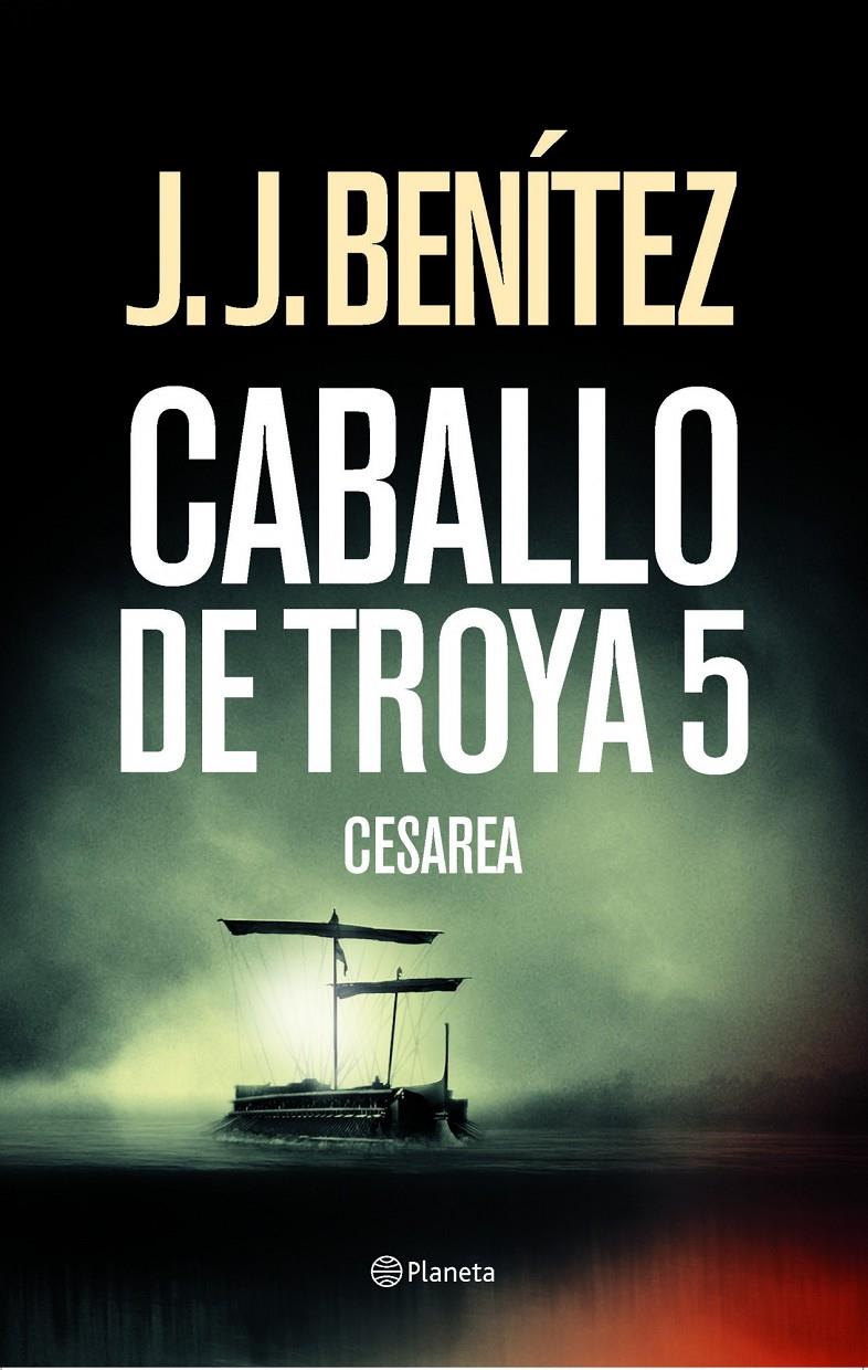 CESAREA. CABALLO DE TROYA 5 | 9788408033684 | BENITEZ, J. J. | Galatea Llibres | Llibreria online de Reus, Tarragona | Comprar llibres en català i castellà online