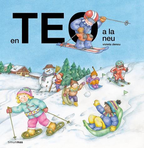 EN TEO A LA NEU | 9788413899503 | DENOU, VIOLETA | Galatea Llibres | Llibreria online de Reus, Tarragona | Comprar llibres en català i castellà online