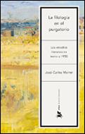 FILOLOGIA EN EL PURGATORIO, LA | 9788484324812 | MAINER, JOSE CARLOS | Galatea Llibres | Llibreria online de Reus, Tarragona | Comprar llibres en català i castellà online