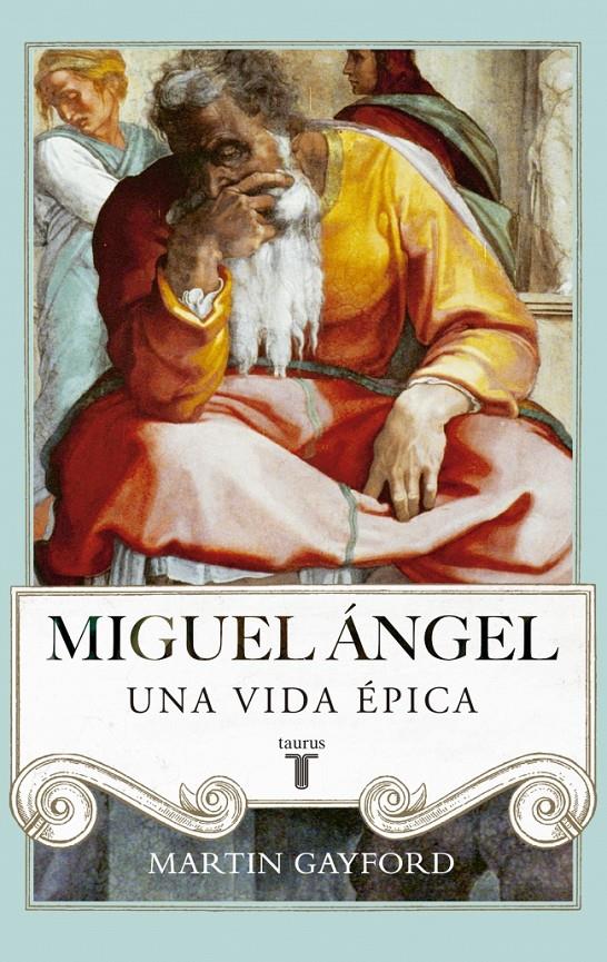 MIGUEL ÁNGEL. UNA VIDA EPICA | 9788430616916 | GAYFORD, MARTIN | Galatea Llibres | Llibreria online de Reus, Tarragona | Comprar llibres en català i castellà online