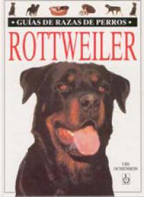 ROTTWEILER. GUIAS DE RAZAS DE PERROS | 9788428211116 | OCHSENBEIN, URS | Galatea Llibres | Llibreria online de Reus, Tarragona | Comprar llibres en català i castellà online