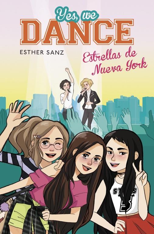 ESTRELLAS DE NUEVA YORK (YES, WE DANCE 3) | 9788490434543 | SANZ, ESTHER | Galatea Llibres | Llibreria online de Reus, Tarragona | Comprar llibres en català i castellà online