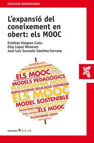 L'EXPANSIÓ DEL CONEIXEMENT EN OBERT: ELS MOOC | 9788499216997 | VÁZQUEZ CANO, ESTEBAN/LÓPEZ MENESES, ELOY/SARASOLA SÁNCHEZ-SERRANO, JOSÉ LUIS | Galatea Llibres | Librería online de Reus, Tarragona | Comprar libros en catalán y castellano online