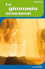 GIMNASIA EMOCIONAL | 9788480639651 | VIELLEREUX, MARTINE | Galatea Llibres | Librería online de Reus, Tarragona | Comprar libros en catalán y castellano online