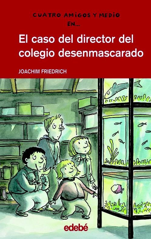 EL CASO DEL DIRECTOR DEL COLEGIO DESENMASCARADO | 9788423674213 | FRIEDRICH, JOACHIM | Galatea Llibres | Librería online de Reus, Tarragona | Comprar libros en catalán y castellano online