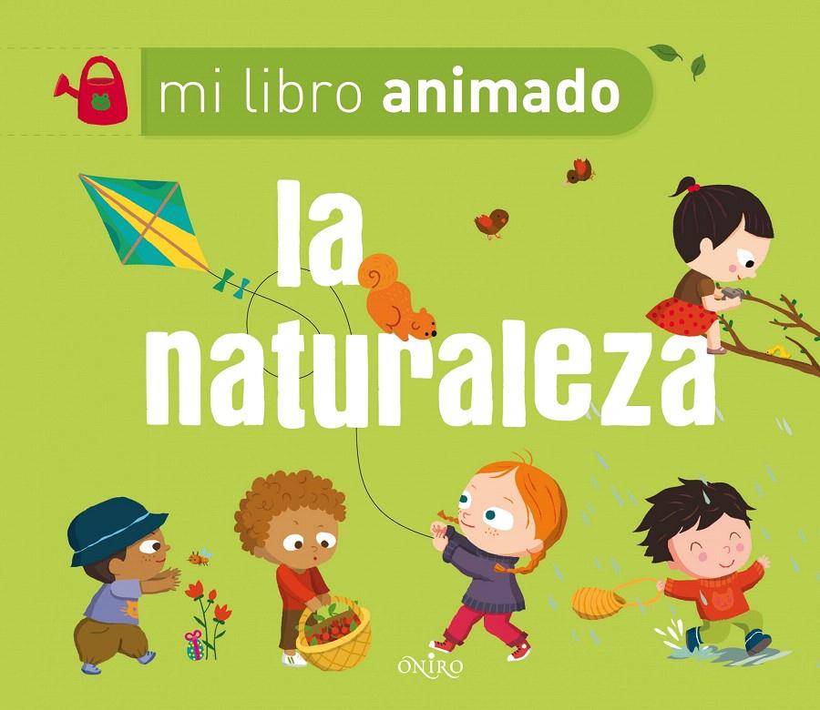 LA NATURALEZA | 9788497545730 | NINIE | Galatea Llibres | Llibreria online de Reus, Tarragona | Comprar llibres en català i castellà online