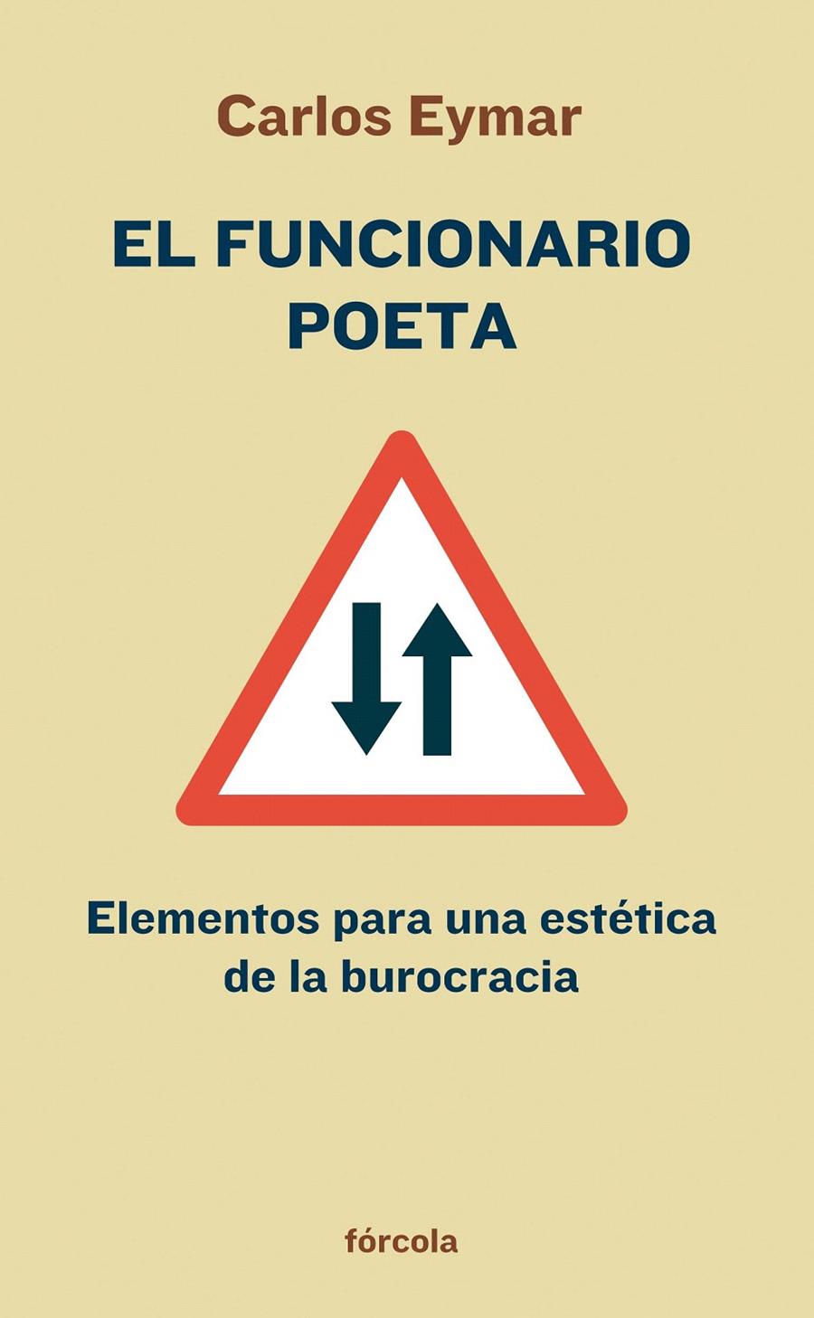 FUNCIONARIO POETA | 9788493632120 | EYMAR, CARLOS | Galatea Llibres | Llibreria online de Reus, Tarragona | Comprar llibres en català i castellà online