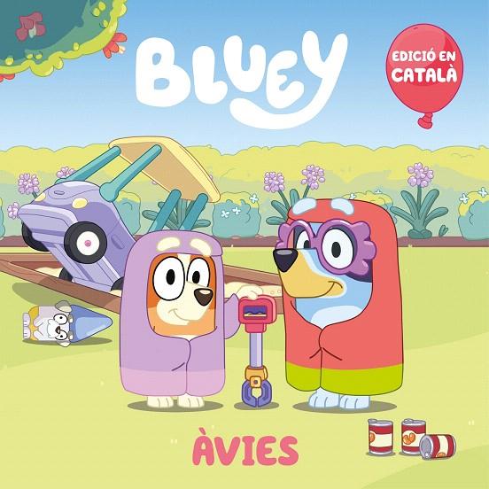 ÀVIES BLUEY. UN CONTE | 9788448867928 | Galatea Llibres | Llibreria online de Reus, Tarragona | Comprar llibres en català i castellà online