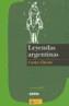 LEYENDAS ARGENTINAS | 9788489902732 | CLAVERO, CARLOS | Galatea Llibres | Llibreria online de Reus, Tarragona | Comprar llibres en català i castellà online