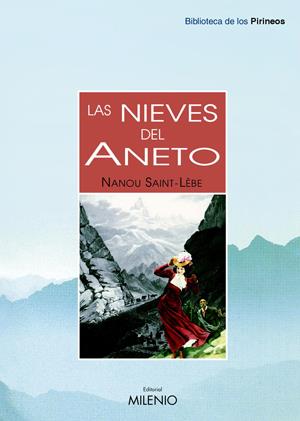 NIEVES DEL ANETO, LAS | 9788497431835 | SAINT-LEBE, NANOU | Galatea Llibres | Llibreria online de Reus, Tarragona | Comprar llibres en català i castellà online