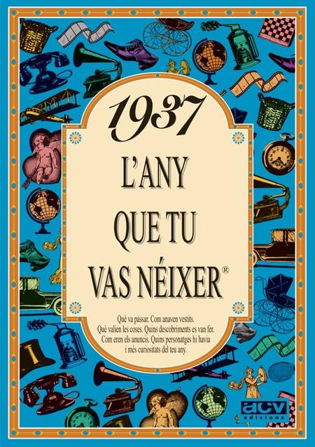 1937 L'ANY QUE TU VAS NEIXER | 9788488907226 | COLLADO BASCOMPTE, ROSA | Galatea Llibres | Llibreria online de Reus, Tarragona | Comprar llibres en català i castellà online