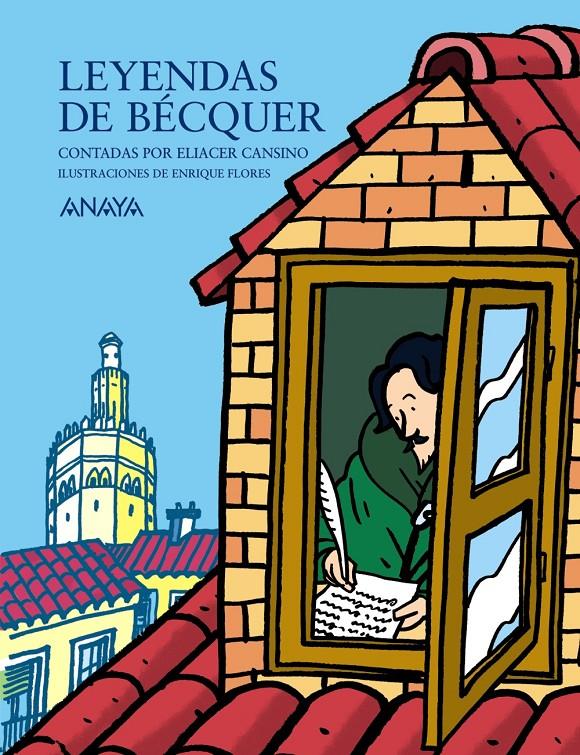 LEYENDAS DE BECQUER CONTADAS POR ELIACER CANSINO | 9788466776431 | CANSINO MACIAS, ELIACER (1954- ) | Galatea Llibres | Llibreria online de Reus, Tarragona | Comprar llibres en català i castellà online