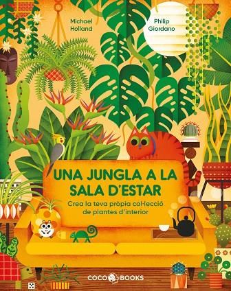 UNA JUNGLA A LA SALA D'ESTAR | 9788412792461 | HOLLAND, MICHAEL | Galatea Llibres | Llibreria online de Reus, Tarragona | Comprar llibres en català i castellà online