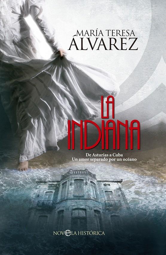 LA INDIANA | 9788490605561 | ÁLVAREZ, MARÍA TERESA | Galatea Llibres | Llibreria online de Reus, Tarragona | Comprar llibres en català i castellà online