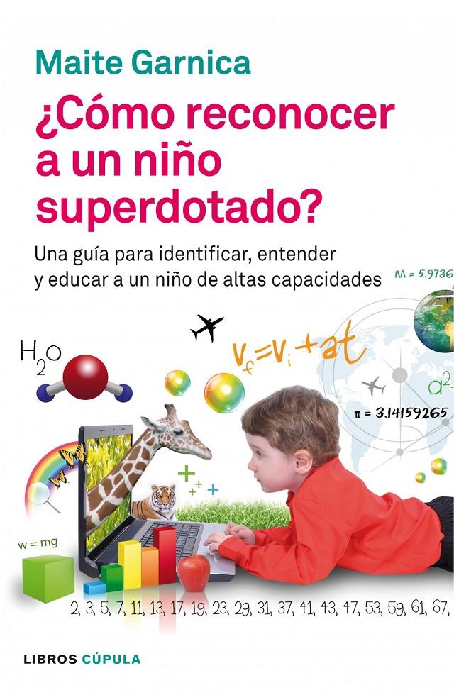 CÓMO RECONOCER A UN NIÑO SUPERDOTADO | 9788448008598 | GARNICA, MAITE | Galatea Llibres | Llibreria online de Reus, Tarragona | Comprar llibres en català i castellà online