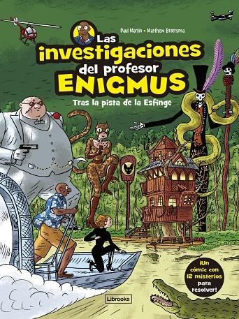 LAS INVESTIGACIONES DEL PROFESOR ENIGMUS 2 | 9788412860009 | MARTIN, PAUL/BROERSMA, MATTHEW | Galatea Llibres | Llibreria online de Reus, Tarragona | Comprar llibres en català i castellà online