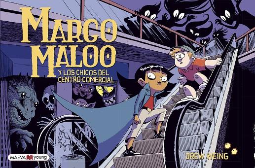 MARGO MALOO Y LOS CHICOS DEL CENTRO COMERCIAL | 9788417708924 | WEING, DREW | Galatea Llibres | Llibreria online de Reus, Tarragona | Comprar llibres en català i castellà online