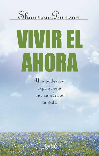 VIVIR EL AHORA | 9788479535711 | DUNCAN, SHANNON | Galatea Llibres | Llibreria online de Reus, Tarragona | Comprar llibres en català i castellà online