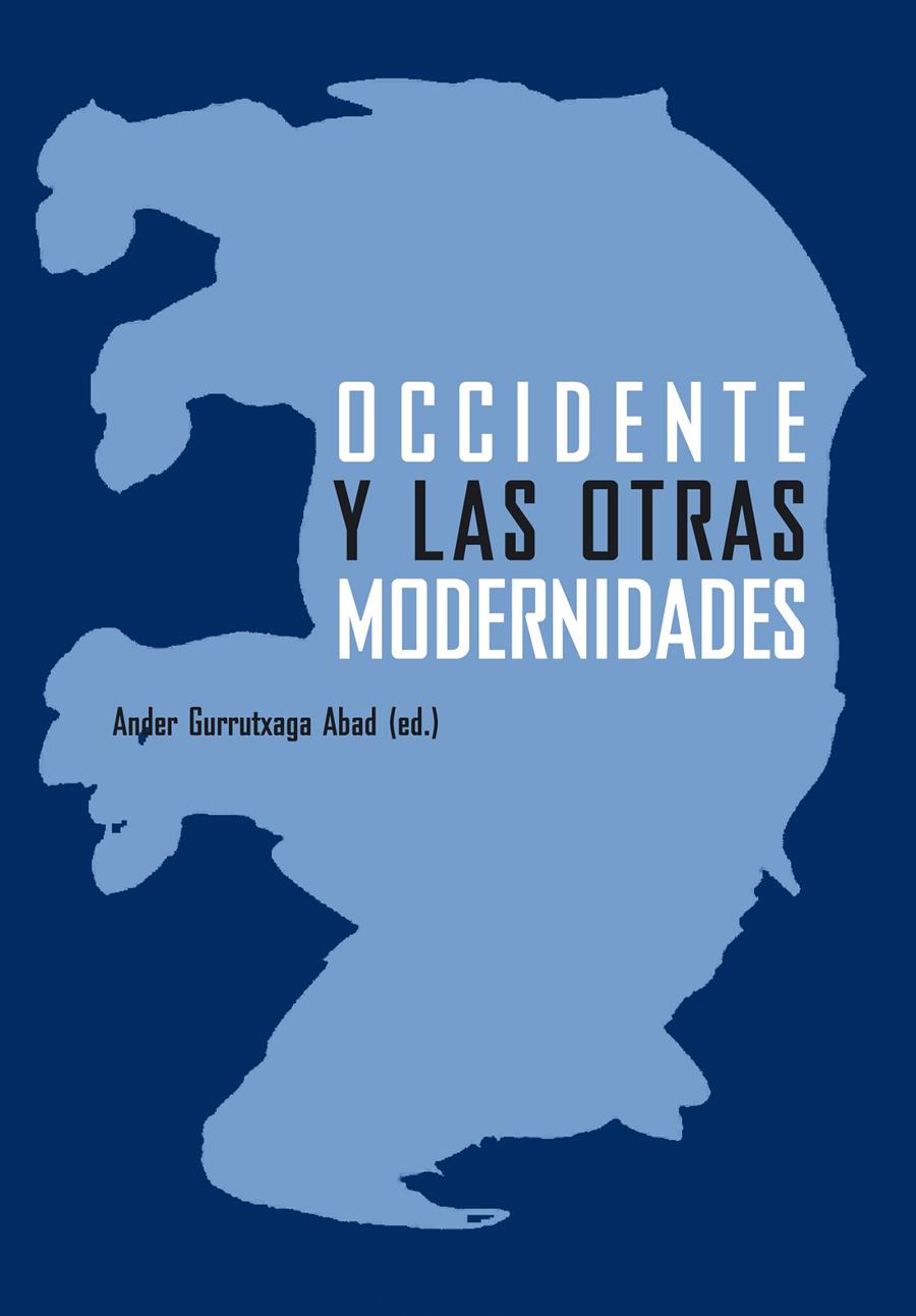 OCCIDENTE Y LAS OTRAS MODERNIDADES | 9788496775169 | GURRUTXAGA, ANDER | Galatea Llibres | Llibreria online de Reus, Tarragona | Comprar llibres en català i castellà online